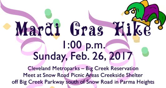 Mardi Gras Hike Sun., Feb. 26 at 1pm